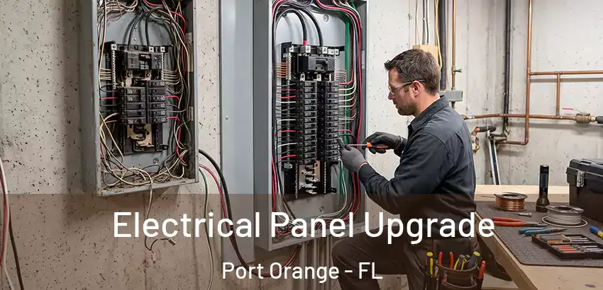 Electrical Panel Upgrade Port Orange - FL