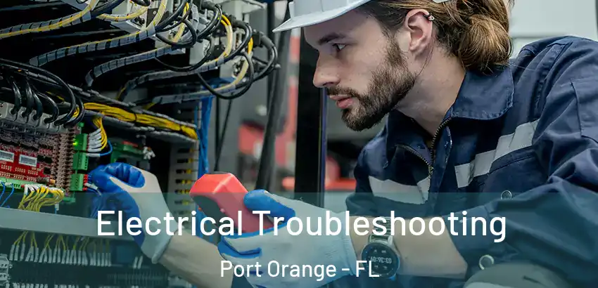 Electrical Troubleshooting Port Orange - FL