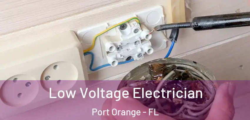 Low Voltage Electrician Port Orange - FL